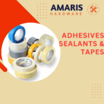Adhesives sealants & Tapes Amaris hardware
