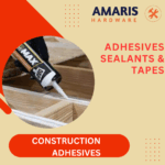 Construction Adhesives Amaris hardware