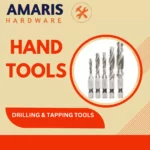 Drilling & Tapping Tools Amaris hardware