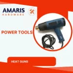 Heat Guns Amaris Hardware