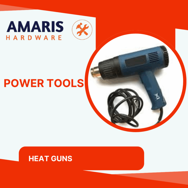Heat Guns Amaris Hardware